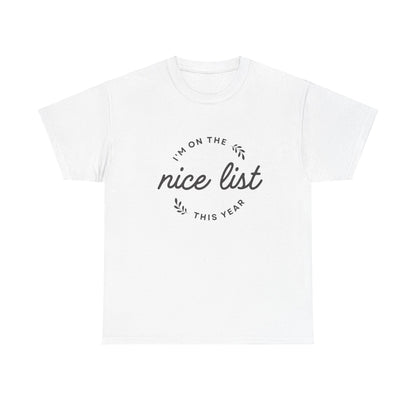 Christmas Graphic T-Shirt "I'm On The Nice List"