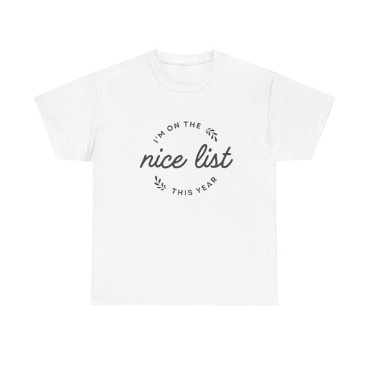 Christmas Graphic T-Shirt "I'm On The Nice List"