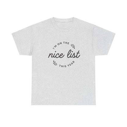 Christmas Graphic T-Shirt "I'm On The Nice List"