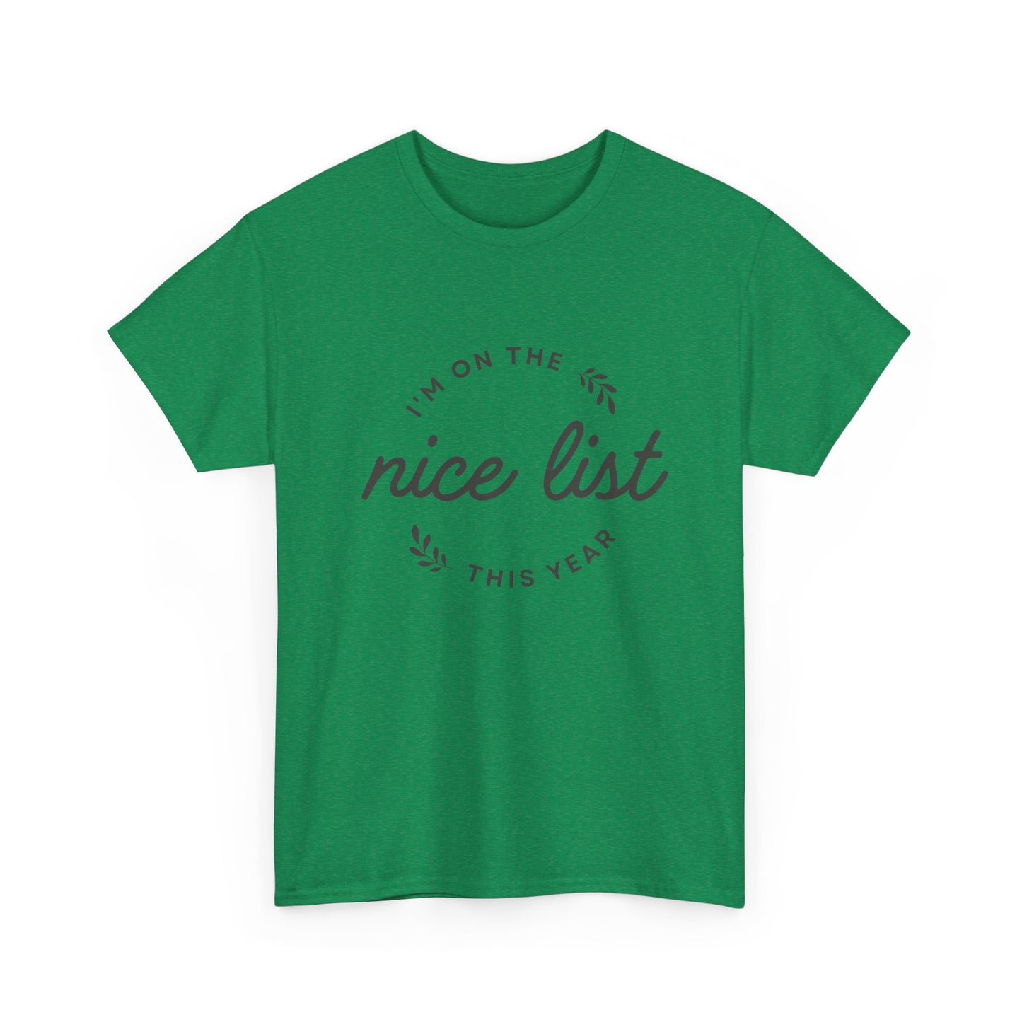 Christmas Graphic T-Shirt "I'm On The Nice List"