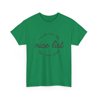 Christmas Graphic T-Shirt "I'm On The Nice List"