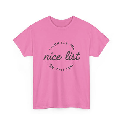 Christmas Graphic T-Shirt "I'm On The Nice List"