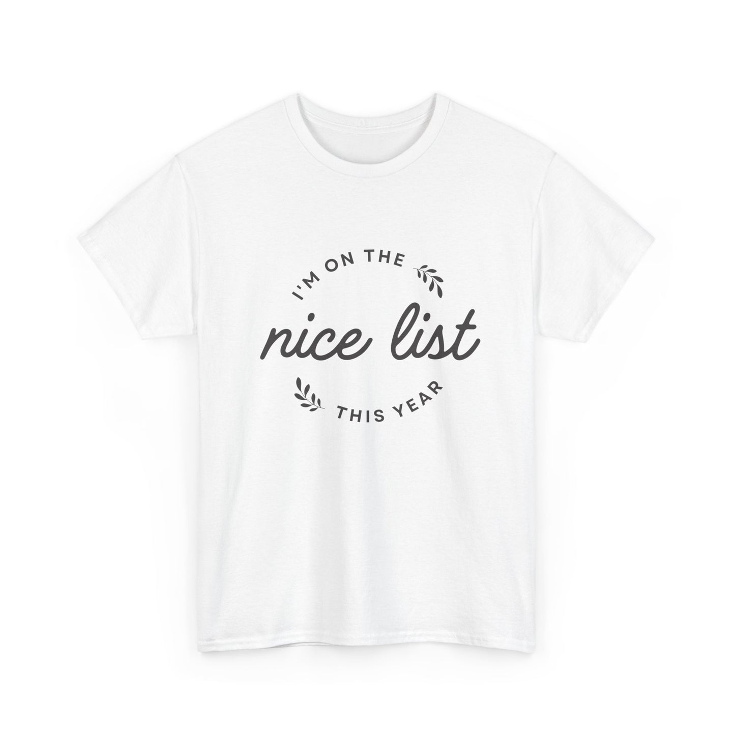 Christmas Graphic T-Shirt "I'm On The Nice List"