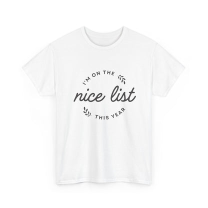 Christmas Graphic T-Shirt "I'm On The Nice List"