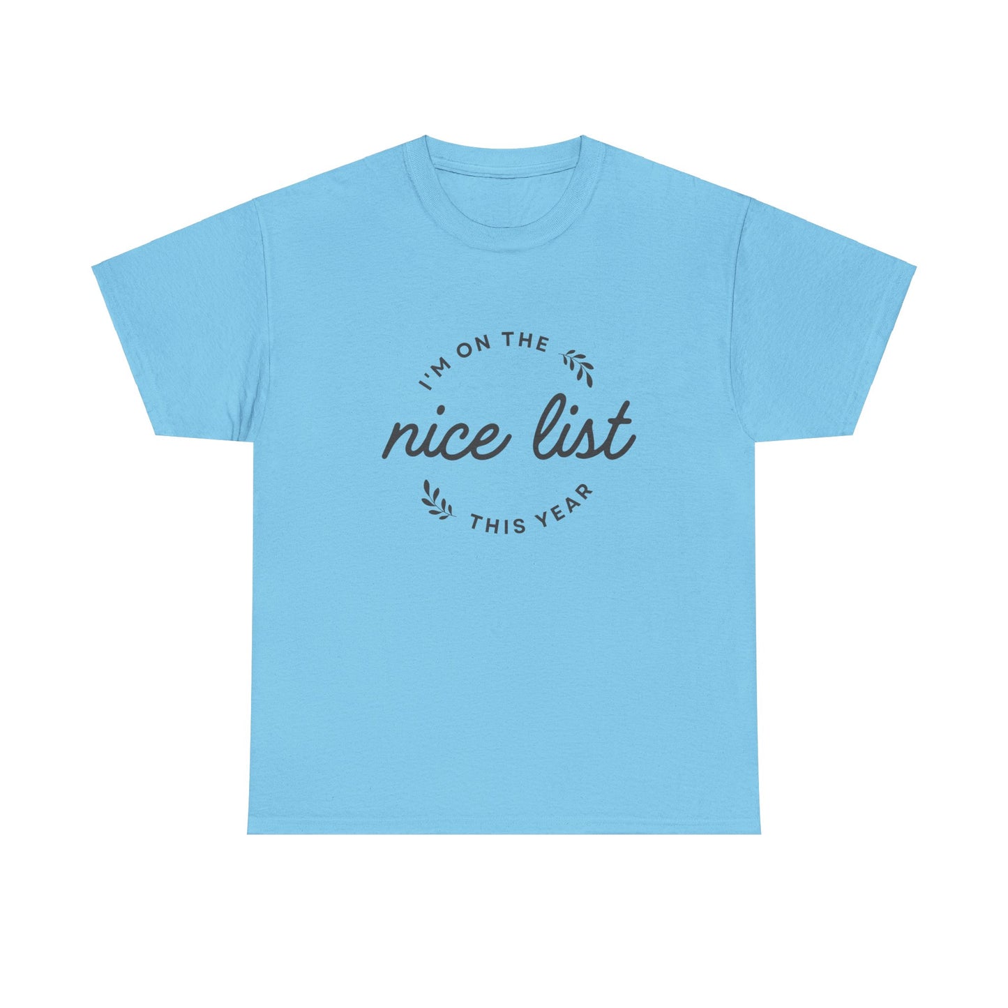 Christmas Graphic T-Shirt "I'm On The Nice List"