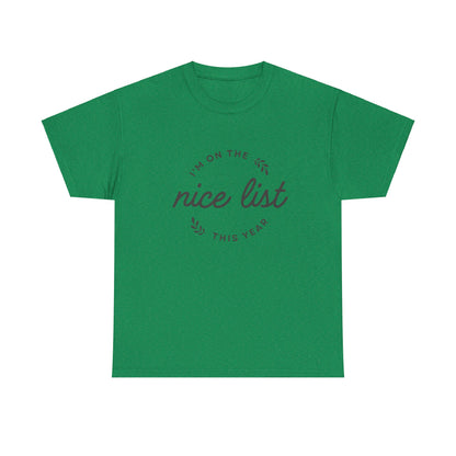 Christmas Graphic T-Shirt "I'm On The Nice List"